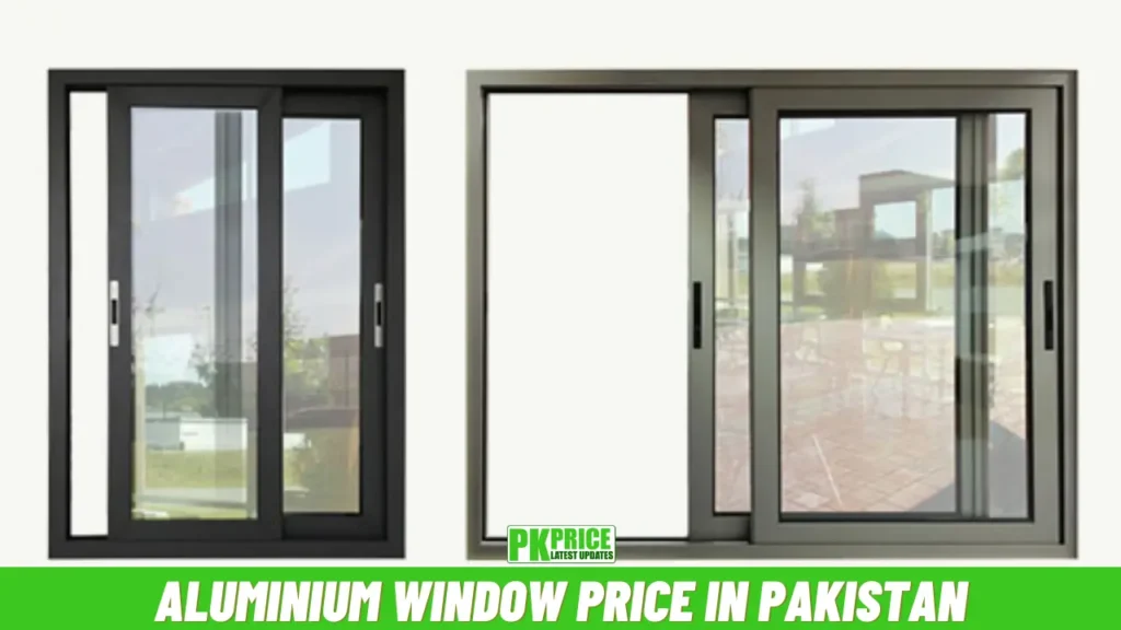 Aluminium Window Price in Pakistan Today