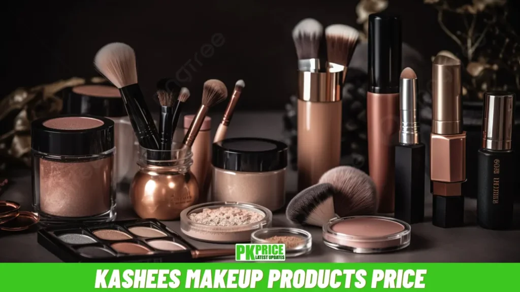 Kashees Makeup Products Price